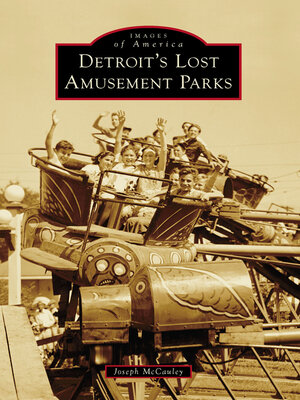 cover image of Detroit's Lost Amusement Parks
